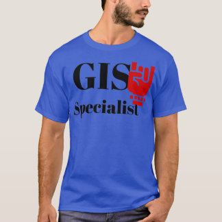 Der GIS-Spezialist T-Shirt
