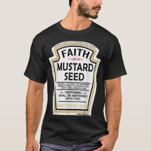 Der Glaube als ein Grain von Senf Seed Christlich  T-Shirt