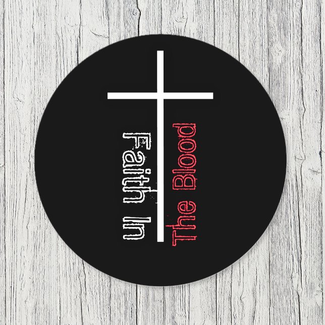 Der Glaube an das Christliche Blutkreuz Runder Aufkleber (Faith In The Blood Bible Verse Cross Classic Round Sticker)