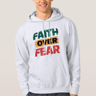 Der Glaube an die Furchtstärke im Glauben Hoodie