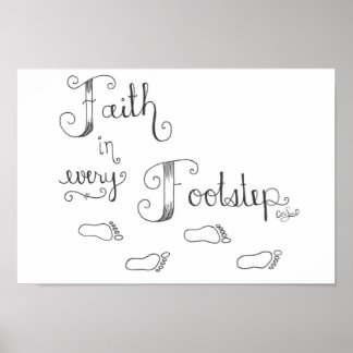 Der Glaube an jeden Schritt Poster