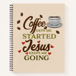 Der Glaube an Kaffee und Jesus, ein lustiges Zitat Notizbuch