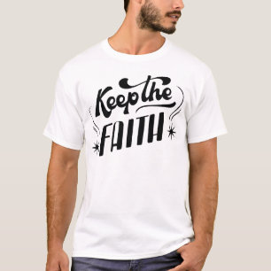 Der Glaube behalten T-Shirt