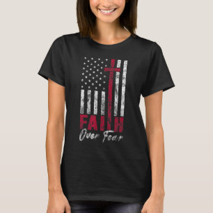 Der Glaube der USA an das Zitat aus der Angst vor T-Shirt