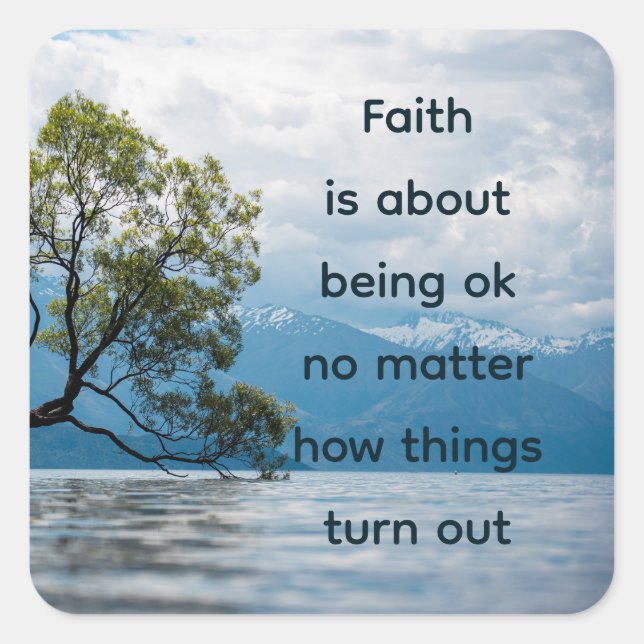 Der Glaube dreht sich darum, in Ordnung zu sein, e Quadratischer Aufkleber (Vorderseite)