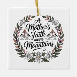 Der Glaube einer Mutter versetzt Berge Keramikornament