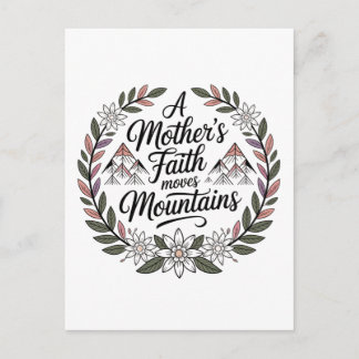 Der Glaube einer Mutter versetzt Berge Postkarte