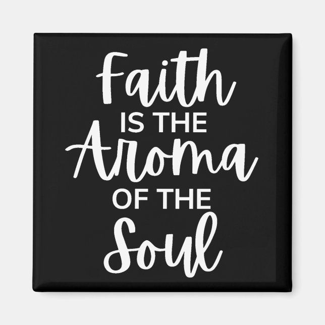 Der Glaube ist das Aroma des Souls Magnet (Vorne)