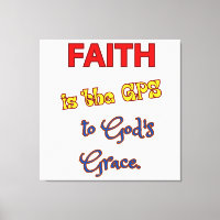 Der Glaube ist die GPS-Stretched Canvas Print
