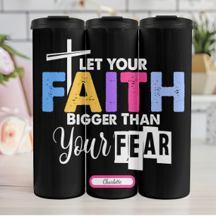Der Glaube ist größer als die Angst grafisch Thermosbecher