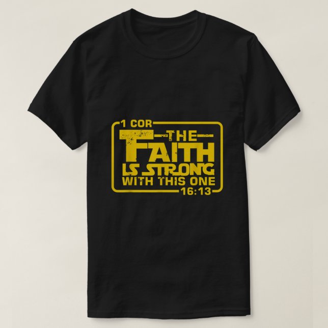 Der Glaube ist stark mit diesem einen Christlichen T-Shirt (Design vorne)