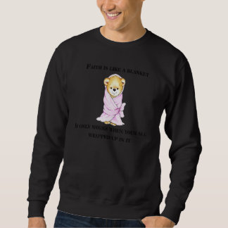 Der Glaube ist wie ein Deckblatt für die Liebe des Sweatshirt