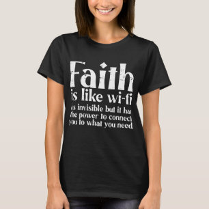 Der Glaube ist wie Wifi Gott Jesus Religiöse Chris T-Shirt