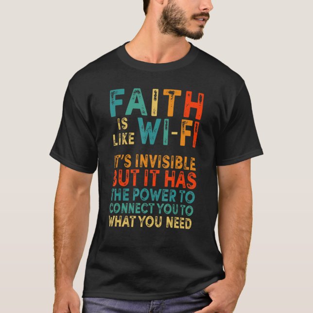 Der Glaube ist wie Wifi Religious Christlich Jesus T-Shirt (Vorderseite)