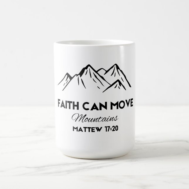 Der Glaube kann Berge bewegen Kaffeetasse (Mittel)