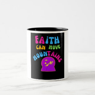 "Der Glaube kann die Berge bewegen" Inspirative Ta Zweifarbige Tasse