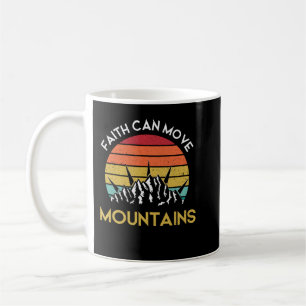 Der Glaube kann die Berge bewegen Kaffeetasse