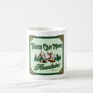 Der Glaube kann die Berge bewegen Kaffeetasse