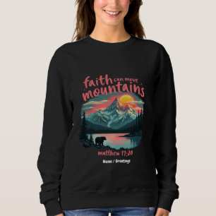 Der Glaube kann die Berge bewegen Matthew 17:20 Bi Sweatshirt