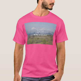 Der Glaube kann die Berge lange bewegen T-Shirt