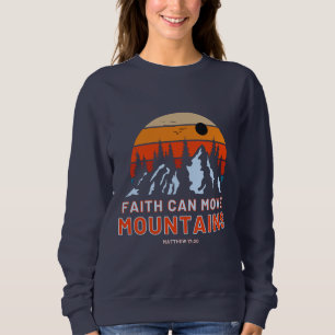 Der Glaube kann die Gebirgsbibel der Frauen bewege Sweatshirt
