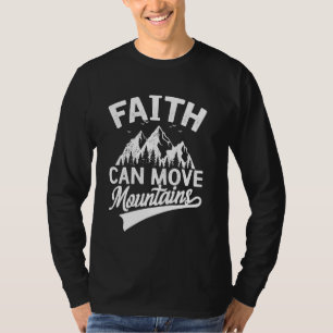 Der Glaube kann Gebirge bewegen Christliche Verse- T-Shirt
