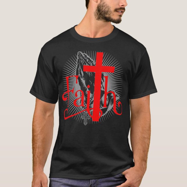 Der Glaube mit dem Christlichen Kreuz und den bete T-Shirt (Vorderseite)