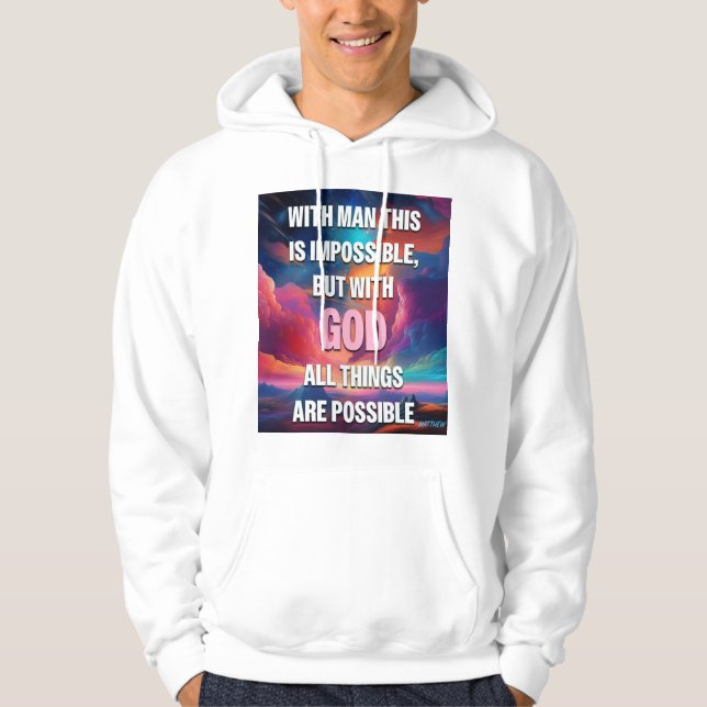 Der Glaubenssatz der Männer - Matthew 19:26 Hoodie (Vorderseite)