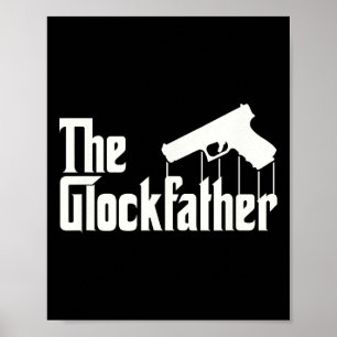 Der Glockfather I Lustiger Waffenliebhaber Poster
