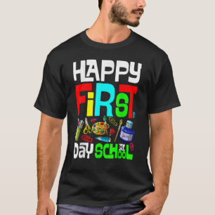 Der glückliche erste Tag des Lehrers zurück zur Sc T-Shirt