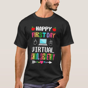 Der glückliche erste Tag des virtuellen Schulsekre T-Shirt