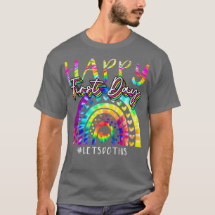 Der glückliche erste Tag Lasse diese Gefärbte Kraw T-Shirt
