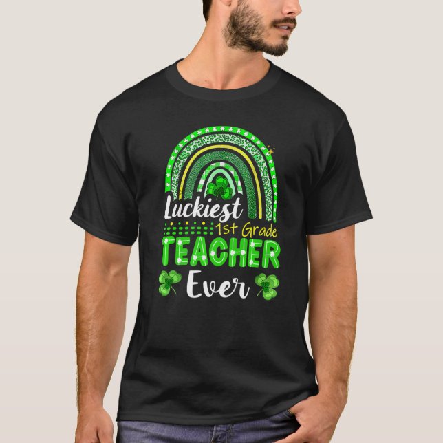 Der glücklichste 1. Klasse Lehrer je Spaß St Patri T-Shirt (Vorderseite)