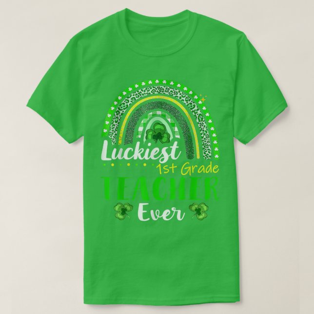 Der glücklichste 1. Klasse Lehrer je St Patrick's  T-Shirt (Design vorne)