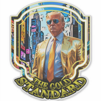 Der Goldstandard - Präsident Trump 2024 Aufkleber