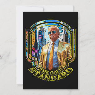 Der Goldstandard - Präsident Trump 2024 Einladung