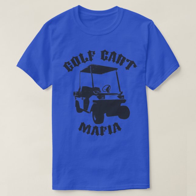 Der Golf Cart Mafia T-Shirt (Design vorne)