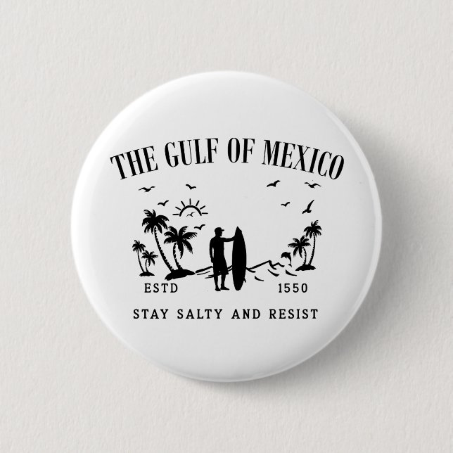 Der Golf von Mexiko bleibe salzig und widersteht Button (Vorderseite)