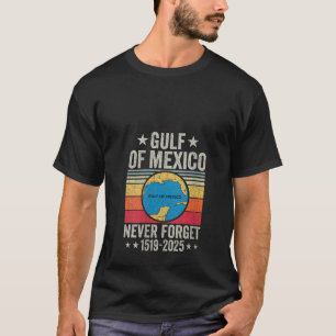 Der Golf von Mexiko der Frauen Vergessen Sie nie d T-Shirt