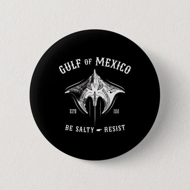 Der Golf von Mexiko ist salzig und widersteht Trib Button (Vorderseite)