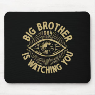 Der große Bruder beobachtet dich Mousepad