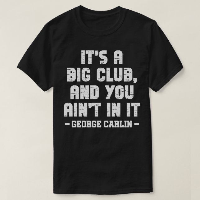 Der große Club, in dem man malerisch ist T-Shirt (Design vorne)