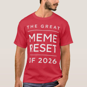 Der große Meme-Reset 2026 Funnyrending Internet T-Shirt