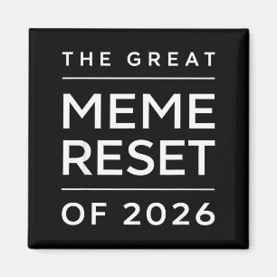 Der große Meme-Reset von 2026 Lustige Internet-Mem Magnet