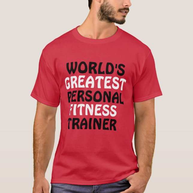 Der größte Ausbilder für persönliche Fitness der W T-Shirt (Vorderseite)