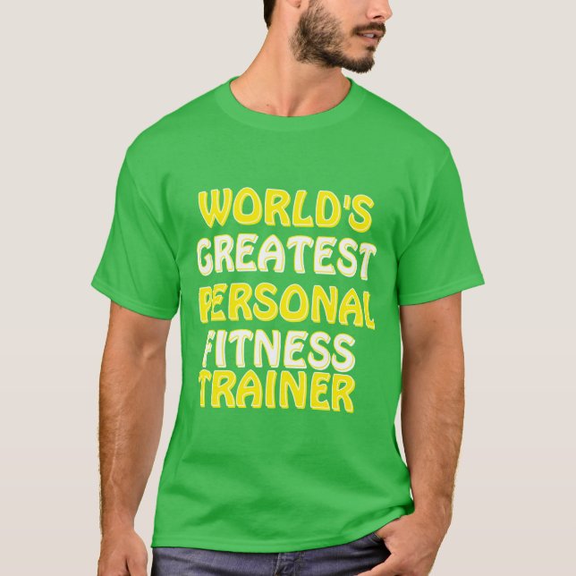 Der größte Ausbilder für persönliche Fitness der W T-Shirt (Vorderseite)