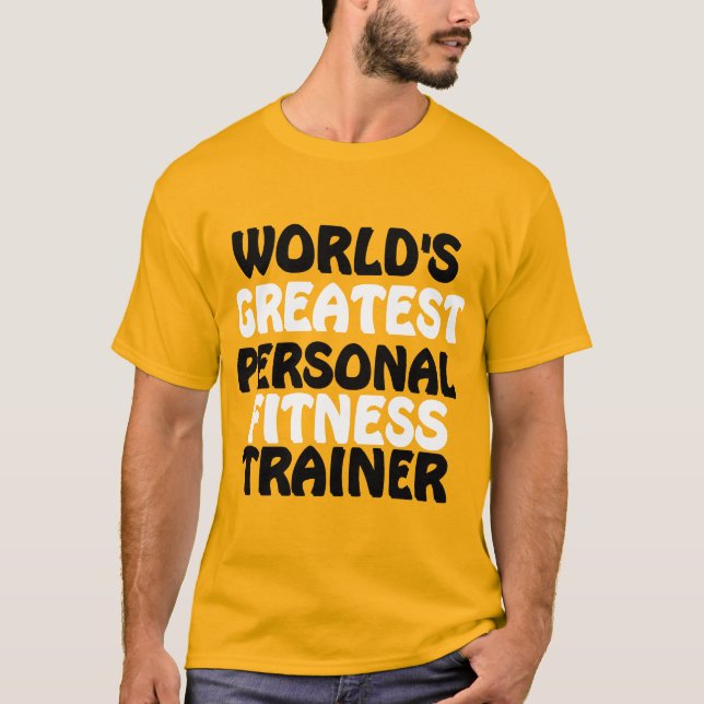 Der größte Ausbilder für persönliche Fitness der W T-Shirt (Vorderseite)