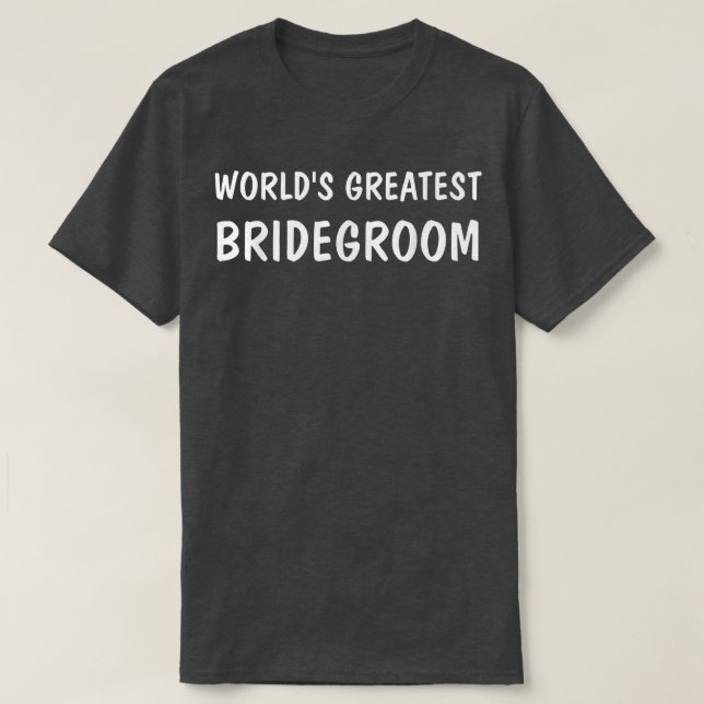 Der größte Bräutigam der Welt T-Shirt (Design vorne)