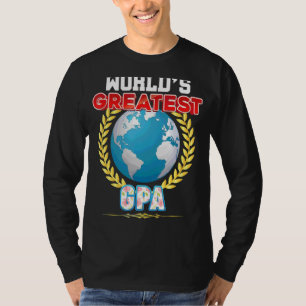 Der größte GPA der Welt auf der Erde - stolz Vater T-Shirt