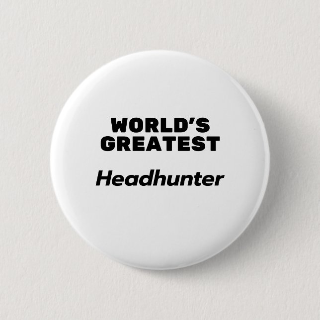 Der größte Headhunter der Welt Button (Vorderseite)